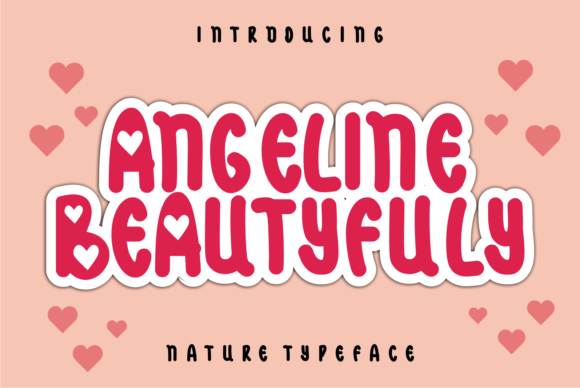 Angeline Beautyfuly: A Font for Bold Branding