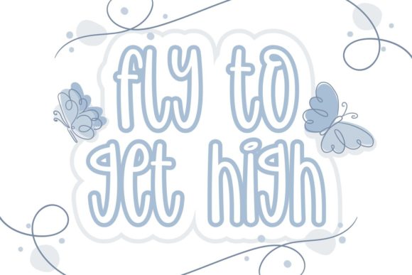 Fly to Get High Font for Creative Brands