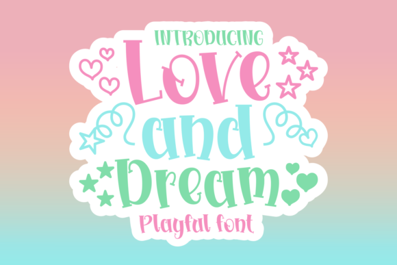 Love and Dreams Font Review