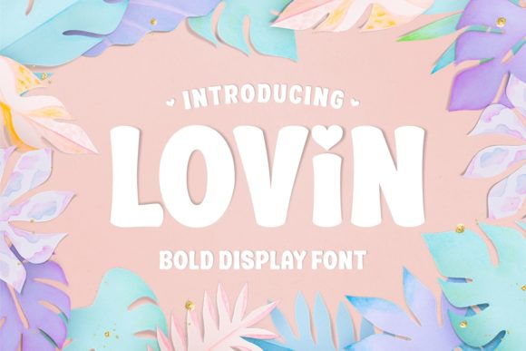 Lovin Font for Creative Campaigns