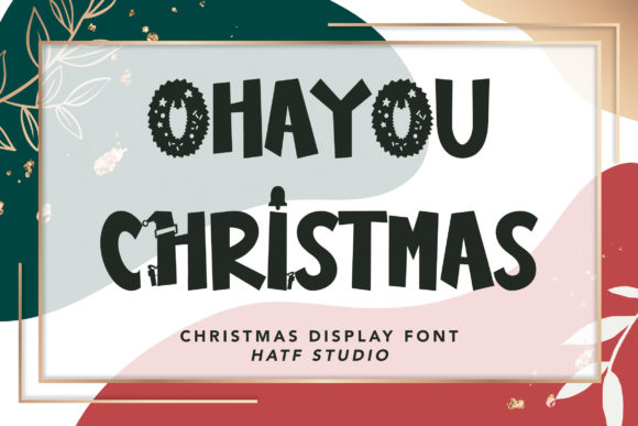 Ohayou Christmas Font for Festive Branding