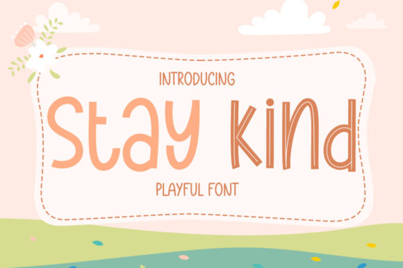 Stay Kind Font for Creative Makers